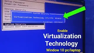 enable virtualization in windows 10 PC/laptop BIOS Settings - enable virtualization Technology