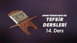 Ahmet Özkan ile Tefsir Dersleri - 14. Bölüm - Bakara Suresi 8-9