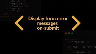 Display Form Error Messages On Submit Using Angular Reactive Forms