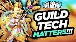 Idle Heroes - Guild Tech MATTERS!!!