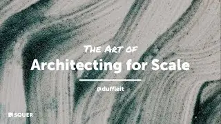 The Art of Architecting for Scale - Microservice Munich Meetup
