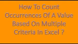 How to count occurrences of value based on multiple criteria?