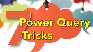 7 Interesting Power Query Tricks