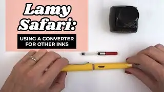 How to Use Lamy Converter with Other Inks | Lamy Safari Pen