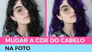 COMO MUDAR A COR DO CABELO NA FOTO! PELO CELULAR!