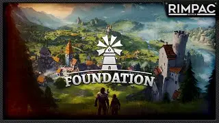 Foundation _ Как у игры дела? Что нового?