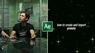 how to create and import presets || after effects