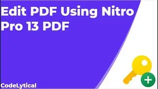 How to Edit Any PDF Document Using Nitro Pro 13 Offline For Free