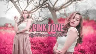 CARA EDIT FOTO PINK TONE | Lightroom Tutorial