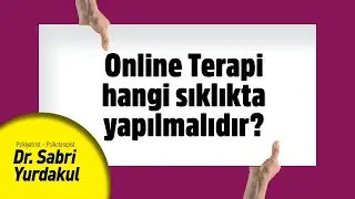 ONLİNE TERAPİ HANGİ SIKLIKTA YAPILMALIDIR? | YAPRAK TERAPİ