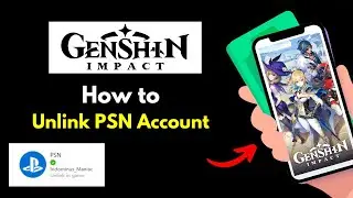 Unlink PSN Account Genshin Impact | Unlink PSN/PS4/PS5 Form Request From Mihoyo Account HoYoverse