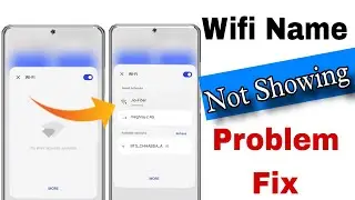Wi-Fi Network Name Not Showing Issue on Android || WiFi Network Name Not Available Problem Fix