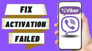 ✅ How To Fix Viber Activation Failed 2023
