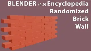 Blender Encyclopedia, Random brick Wall tutorial #videosforfreeeducation