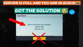 🥳 Fix Server is Full and You are in queue error || Pubg error Server is Full and You are in queue