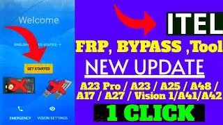 ITEL A23 Pro / A23 / A25 / A48 / A17 / A27 / A42/ A41 Vision 1 FRP BYPASS 1 CLICK TOOL 2022