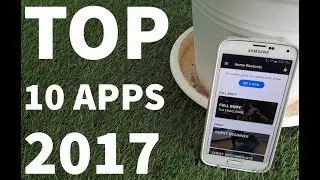 Top 10 Best Android Apps Of 2017