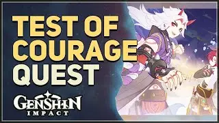 Test of Courage Genshin Impact