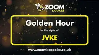 JVKE - Golden Hour - Karaoke Version from Zoom Karaoke