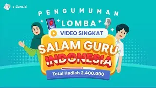 PENGUMUMAN PEMENANG LOMBA VIDEO SINGKAT SALAM GURU INDONESIA DARI E-GURU TV