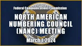 North American Numbering Council Meeting (3/1/2024)