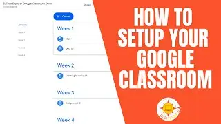 How to Setup Your Google Classroom