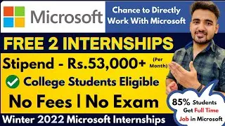 Microsoft Launched New 2 Free Internship For College Students | Freshers | Paid Online Internship