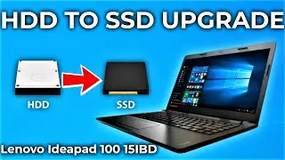 Lenovo Ideapad 100 15IBD Replacing and upgrading the HDD to SSD 2022 Guide