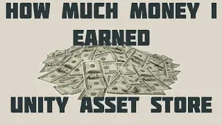 How much money I earned on Unity Asset Store in first year