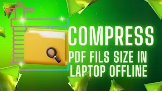 How to compress PDF file size in laptop offline (Easy) 2024