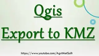 QGis Export to KMZ File Format || Google Earth File Format