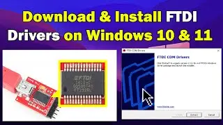 how to Download & Install FTDI Drivers on Windows 10 & 11