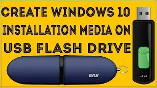How To Create Windows 10 Bootable USB from ISO Image File Create Window 10 Installation Media On USB