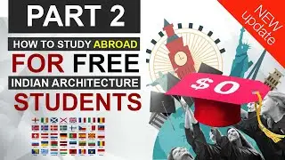 How to Study Abroad for Free for Indian Architecture Students Part 2