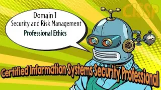 Certified Information Systems Security Professional (CISSP) by thinQtank Learning (Domain 1 Part 7)