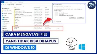 Cara Menghapus File Yang Tidak Bisa Dihapus Di Windows 10