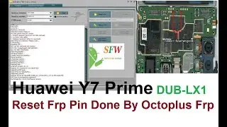 Huawei Y7 Prime Dub-Lx1 Reset Frp Pin Done By Octoplus Frp Tool