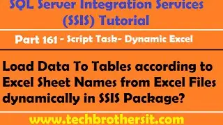 Load Data To Tables according to Excel Sheet Names from Excel Files dynamically in SSIS Package-P161