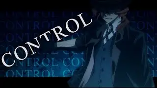 Nakahara Chuuya | CONTROL
