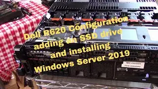 Dell R620 - adding an SSD Drive and installing Windows Server 2019