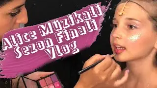 Alice Müzikali Sezon Finali Vlog. Ecrin Su Çoban