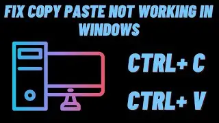 How To Fix Copy Paste Not Working in Windows