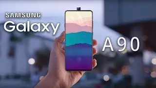 Samsung Galaxy A90 CONFIRMED | Galaxy A90 Price, Specifications, Release Date