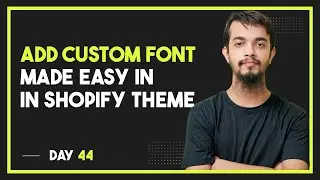 How to Add Custom Fonts in Shopify Dawn Theme or Anyother Theme