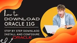 How to Install Oracle 11g Database Express Edition on Windows 10 - 64 bit||Download , Install.