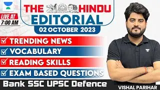 02 Oct 2023 | The Hindu Editorial Analysis, Vocab, Idioms, Reading Comprehension | Vishal Parihar