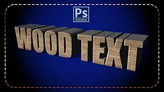 Cara Membuat Teks Efek Wood Dengan Photoshop