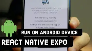 Running React Native on Android device using Expo [DevSession - React Native Tutorial]