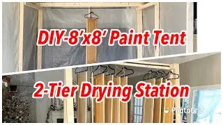 How-To Build ET’s Room for Painting Cabinet Doors (Paint Tent)/2-Tier Hanging Station for Drying