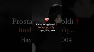 Prosta kongil qoldi !Boshqa gap yoq...